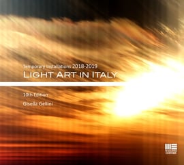 Light Art in Italy - Temporary installations 2018-2019